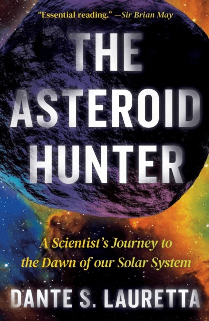 The Asteroid Hunter av Dante Lauretta