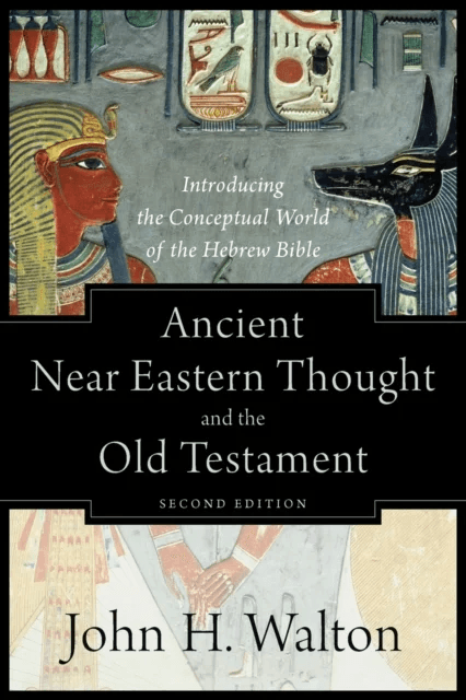 Ancient Near Eastern Thought and the Old Testame ¿ Introducing the Conceptual World of the Hebrew Bi av John H. Walton