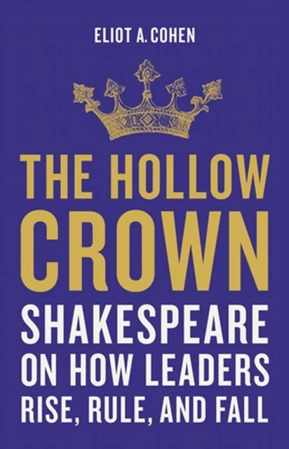 The Hollow Crown av Eliot Cohen