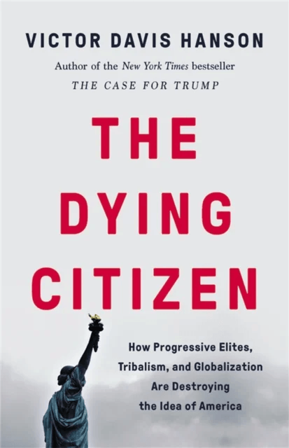 The Dying Citizen av Victor D Hanson
