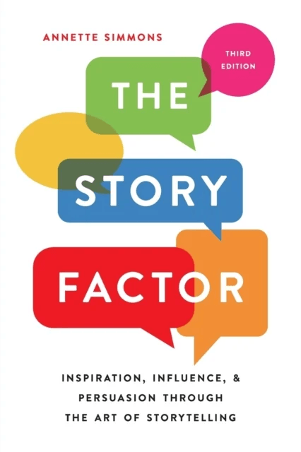 The Story Factor av Annette Simmons