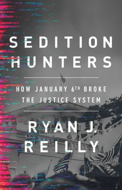 Sedition Hunters av Ryan J. Reilly