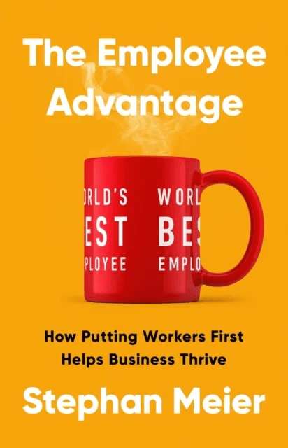 The Employee Advantage av Stephan Meier