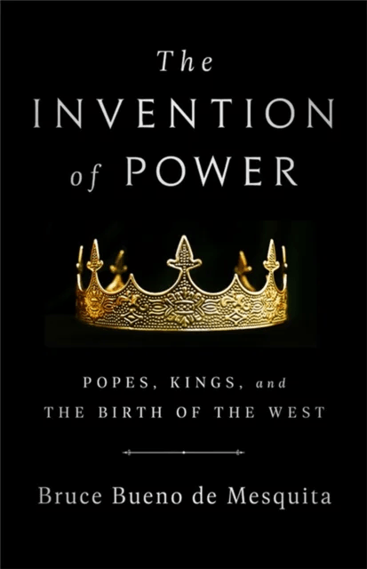The Invention of Power av Bruce de Mesquita