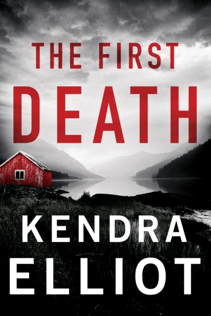 The First Death av Kendra Elliot