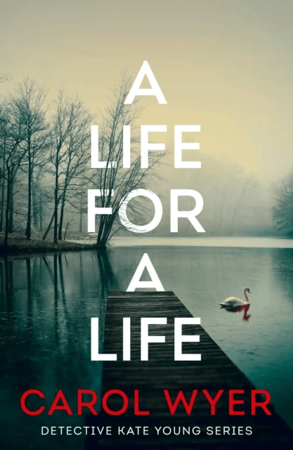 A Life for a Life av Carol Wyer