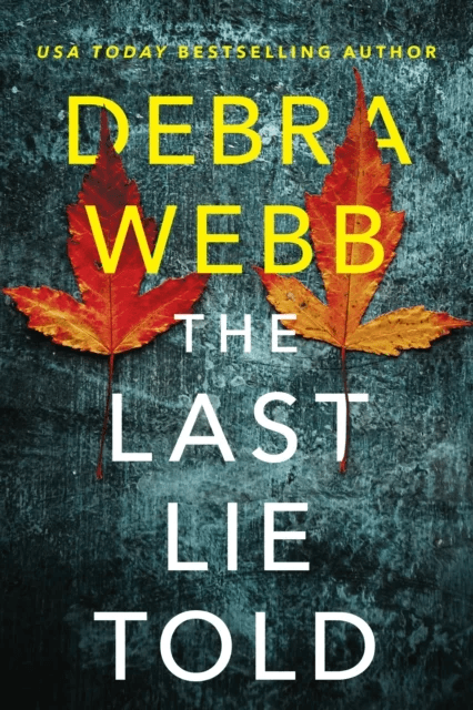 The Last Lie Told av Debra Webb