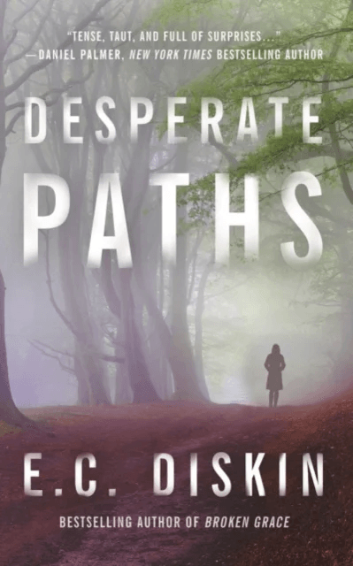 Desperate Paths av E. C. Diskin
