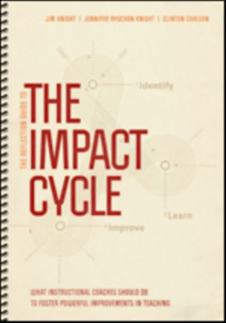 The Reflection Guide to The Impact Cycle av Jim Knight, Jennifer Ryschon Knight, Clinton Carlson