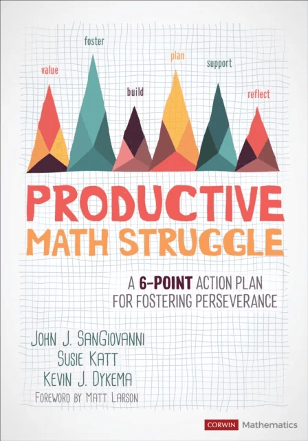 Productive Math Struggle av John J. SanGiovanni, Susie Katt, Kevin J. Dykema