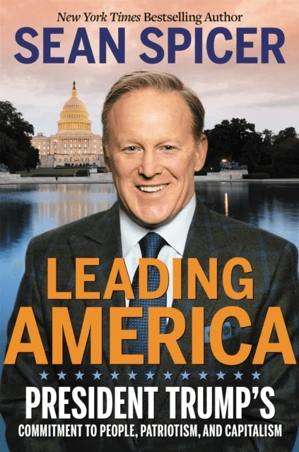 Leading America av Sean Spicer