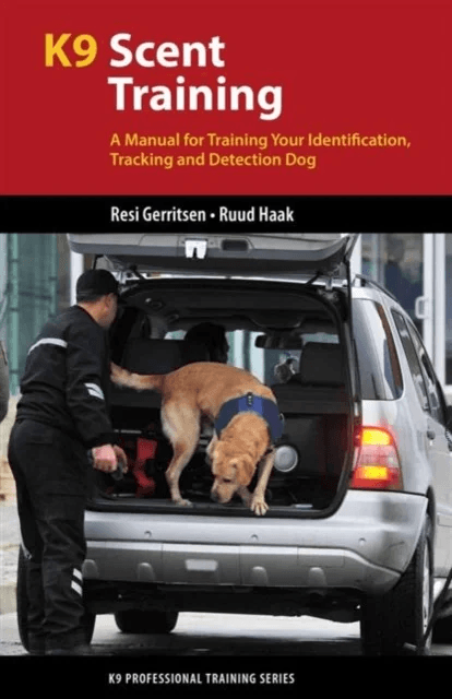 K9 Scent Training av Resi Gerritsen, Ruud Haak