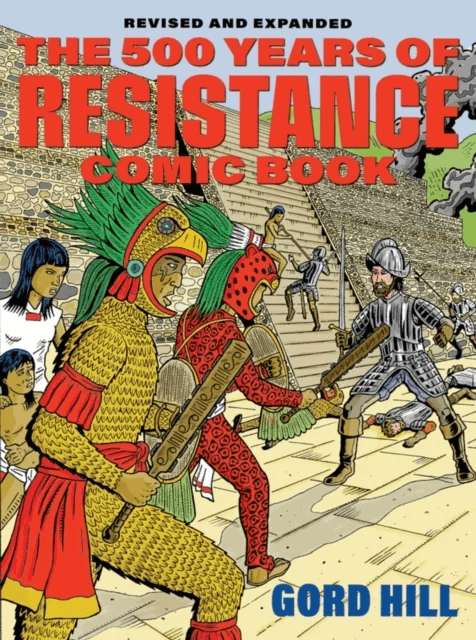 500 Years of Indigenous Resistance Comic Book av Gord Hill