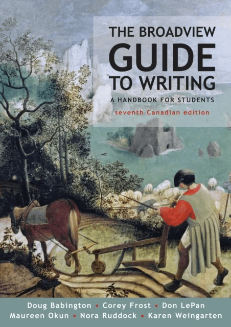 The Broadview Guide to Writing, Canadian Edition av Corey Frost, Karen Weingarten, Doug Babington, Don LePan, Maureen Okun, Nora Ruddock