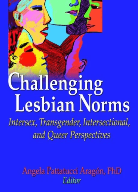 Challenging Lesbian Norms av Angela Pattatucci-Aragon