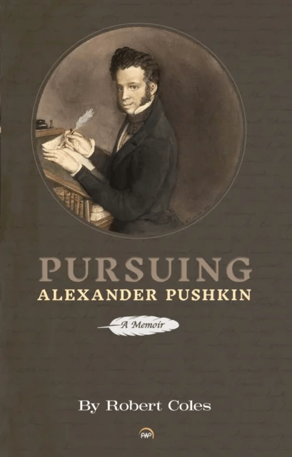 Pursuing Alexander Pushkin av Robert Coles