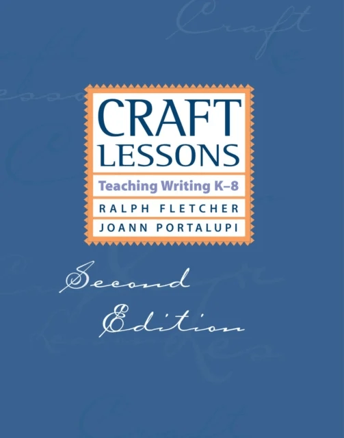 Craft Lessons av Ralph Fletcher, JoAnn Portalupi