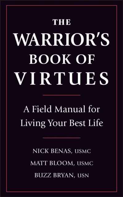 The Warrior's Book Of Virtues av Nick Benas, Matthew Bloom, Richard Bryan
