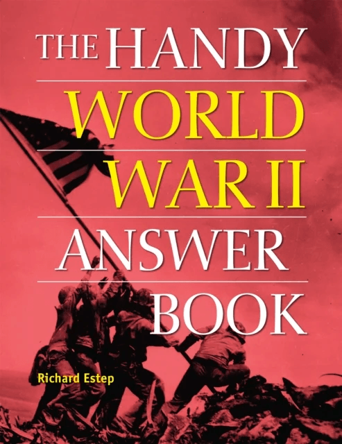 The Handy World War II Answer Book av Richard Estep