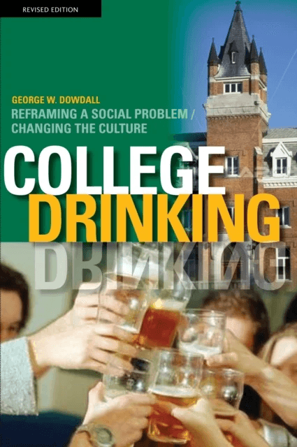 College Drinking av George W. Dowdall