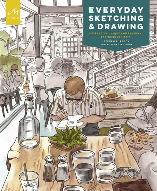 Everyday Sketching and Drawing av Steven B. Reddy
