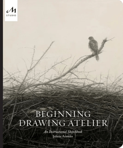 Beginning Drawing Atelier av Juliette Aristides