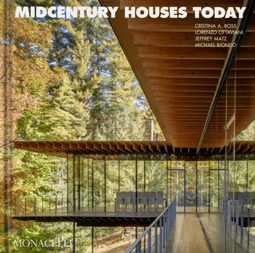 Midcentury Houses Today av Cristina A. Ross, Lorenzo Ottaviani, Jeffrey R. Matz, Michael Biondo