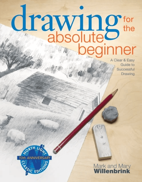 Drawing for the Absolute Beginner av Mark Willenbrink, Mary Willenbrink