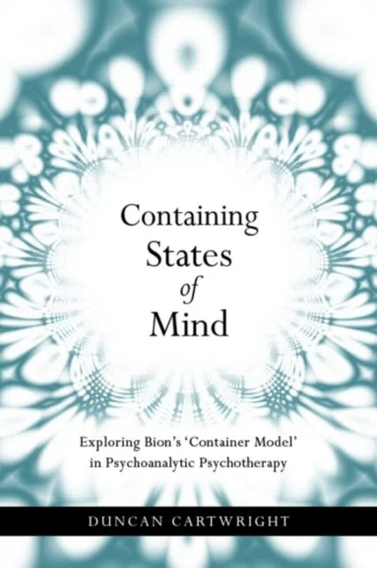 Containing States of Mind av Duncan (Centre for Applied Psychology University of Kwa-Zulu Natal South Africa) Cartwright