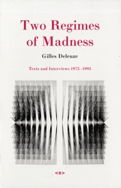 Two Regimes of Madness av Gilles Deleuze