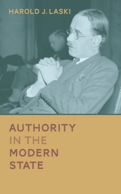 Authority in the Modern State av Harold J Laski