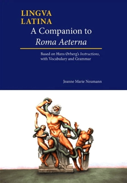 A Companion to Roma Aeterna av Jeanne Marie Neumann, Hans H. Orberg