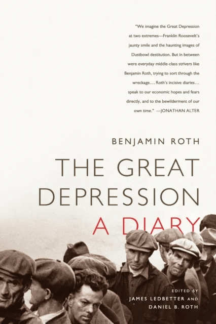 The Great Depression: A Diary av James Ledbetter, Benjamin Roth, Daniel Roth