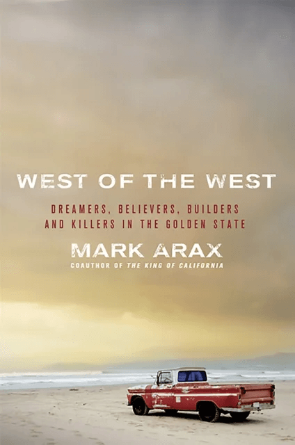 West of the West av Mark Arax