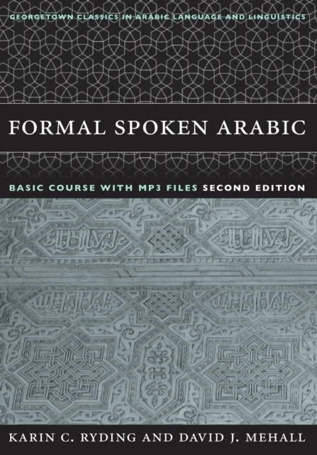 Formal Spoken Arabic Basic Course with MP3 Files av Karin C. Ryding, David J. Mehall