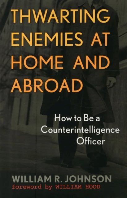Thwarting Enemies at Home and Abroad av William R. Johnson