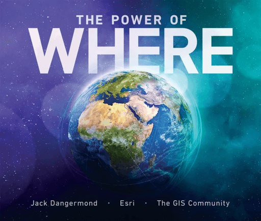 The Power of Where av Jack Dangermond