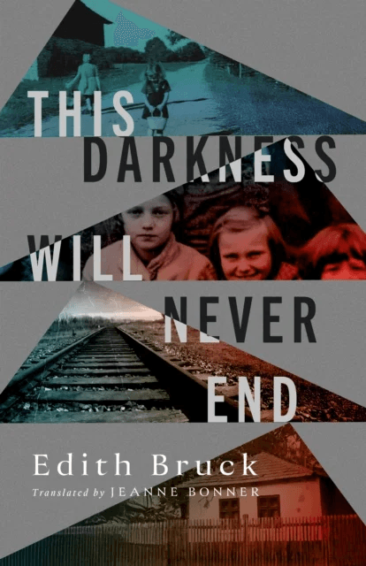 This Darkness Will Never End av Edith Bruck