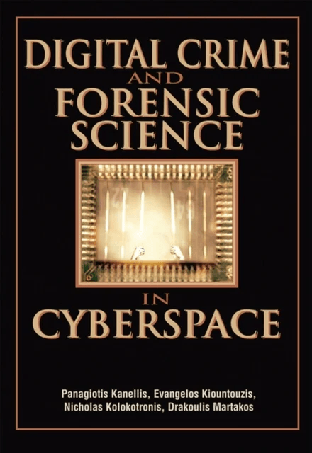 Digital Crime and Forensic Science in Cyberspace av Panagiotis Kanellis, Evangelos Kiountouzis, Nicholas Kolokotronis, Drakoulis Martakos