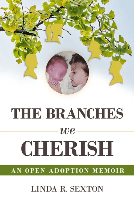The Branches We Cherish av Linda R. Sexton