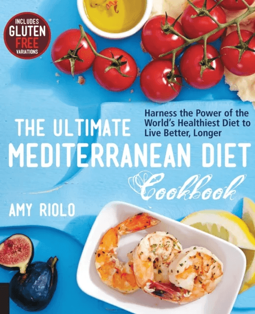 The Ultimate Mediterranean Diet Cookbook av Amy Riolo