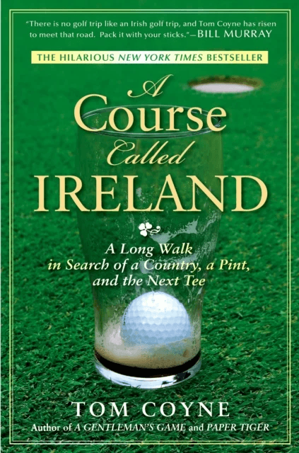 A Course Called Ireland av Tom Coyne