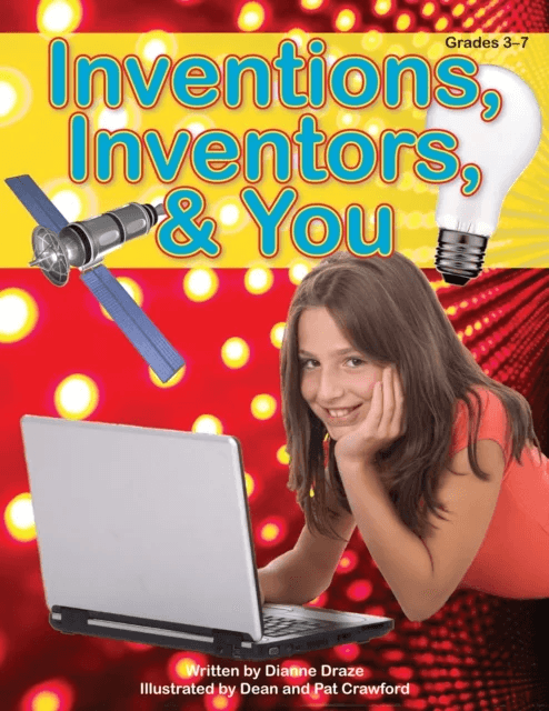 Inventions, Inventors, &amp; You