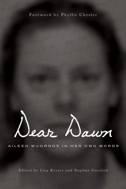 Dear Dawn av Aileen Wuornos, Lisa Kester, Daphne Gottlieb