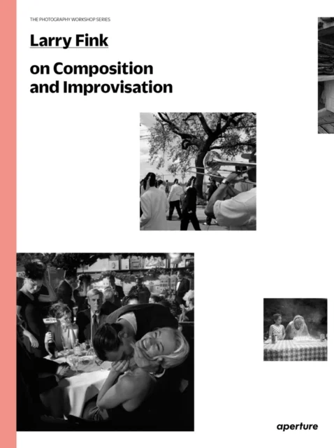 Larry Fink on Composition and Improvisation av Larry Fink