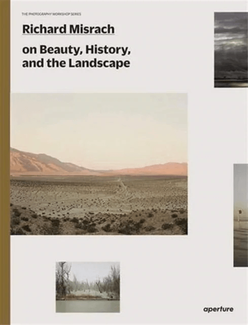 Richard Misrach on Landscape and Meaning: The Photography Workshop Series av Richard Misrach