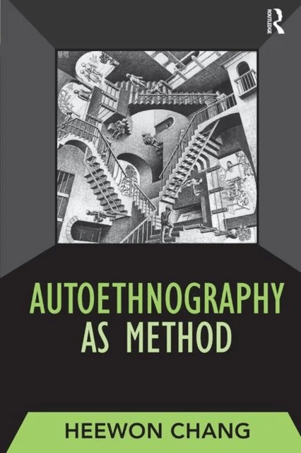 Autoethnography as Method av Heewon Chang