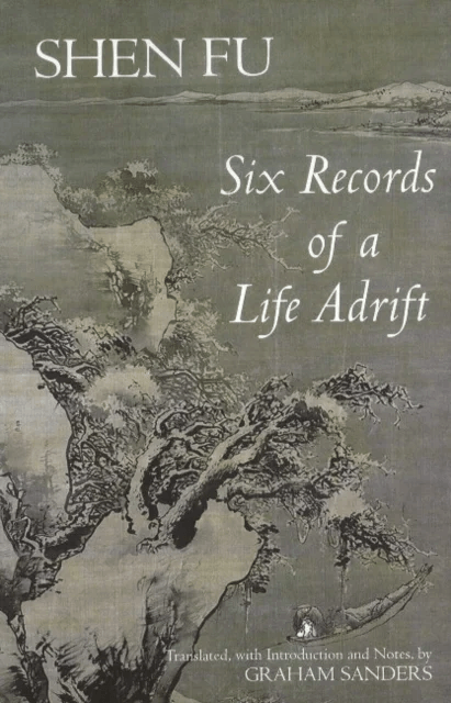 Six Records of a Life Adrift av Shen Fu