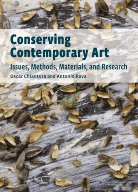 Conserving Contemporary Art - Issues, Methods, Materials, and Research av . Chiantore