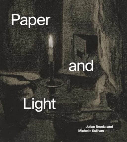 Paper and Light av Julian Brooks, Michelle Sullivan
